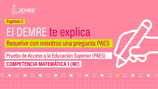 Pregunta comentada Competencia Matemática 1 (M1) - Capítulo 2